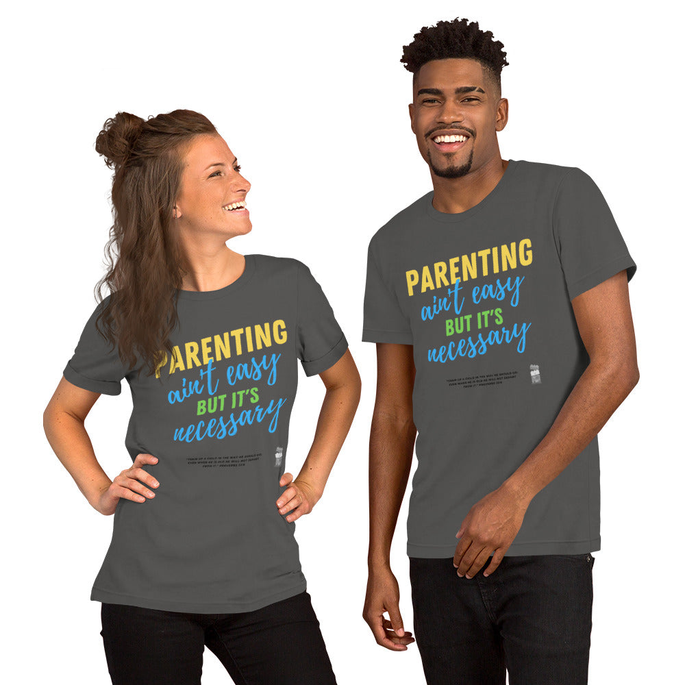 BKOC - "Parenting Ain't Easy but It's Necessary" - Unisex T-shirt