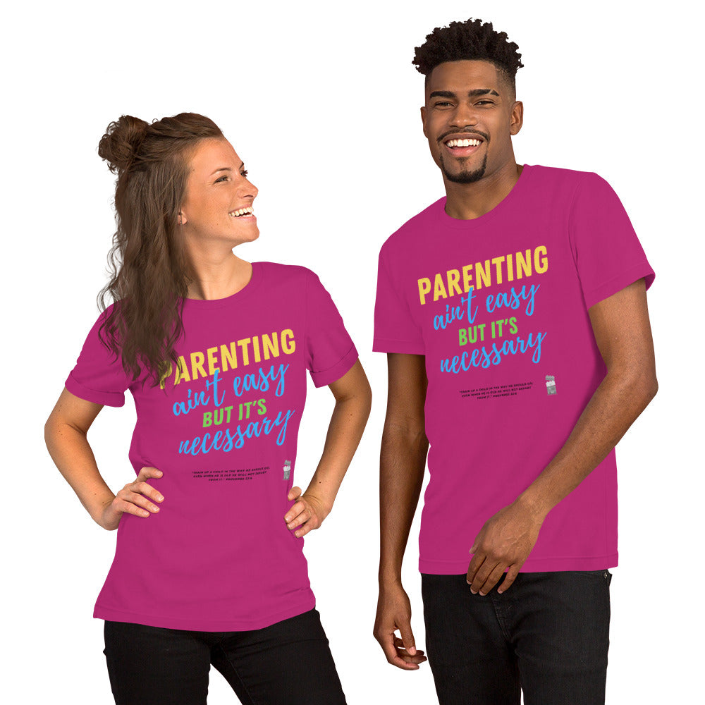 BKOC - "Parenting Ain't Easy but It's Necessary" - Unisex T-shirt