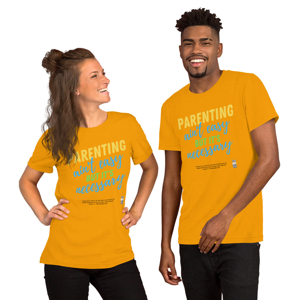 BKOC - "Parenting Ain't Easy but It's Necessary" - Unisex T-shirt