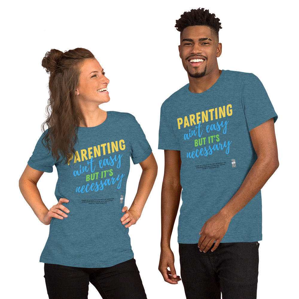 BKOC - "Parenting Ain't Easy but It's Necessary" - Unisex T-shirt