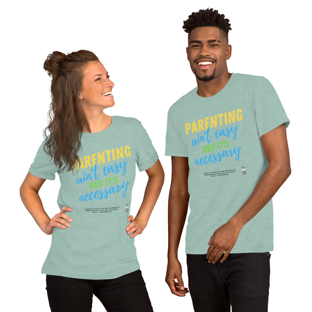 BKOC - "Parenting Ain't Easy but It's Necessary" - Unisex T-shirt