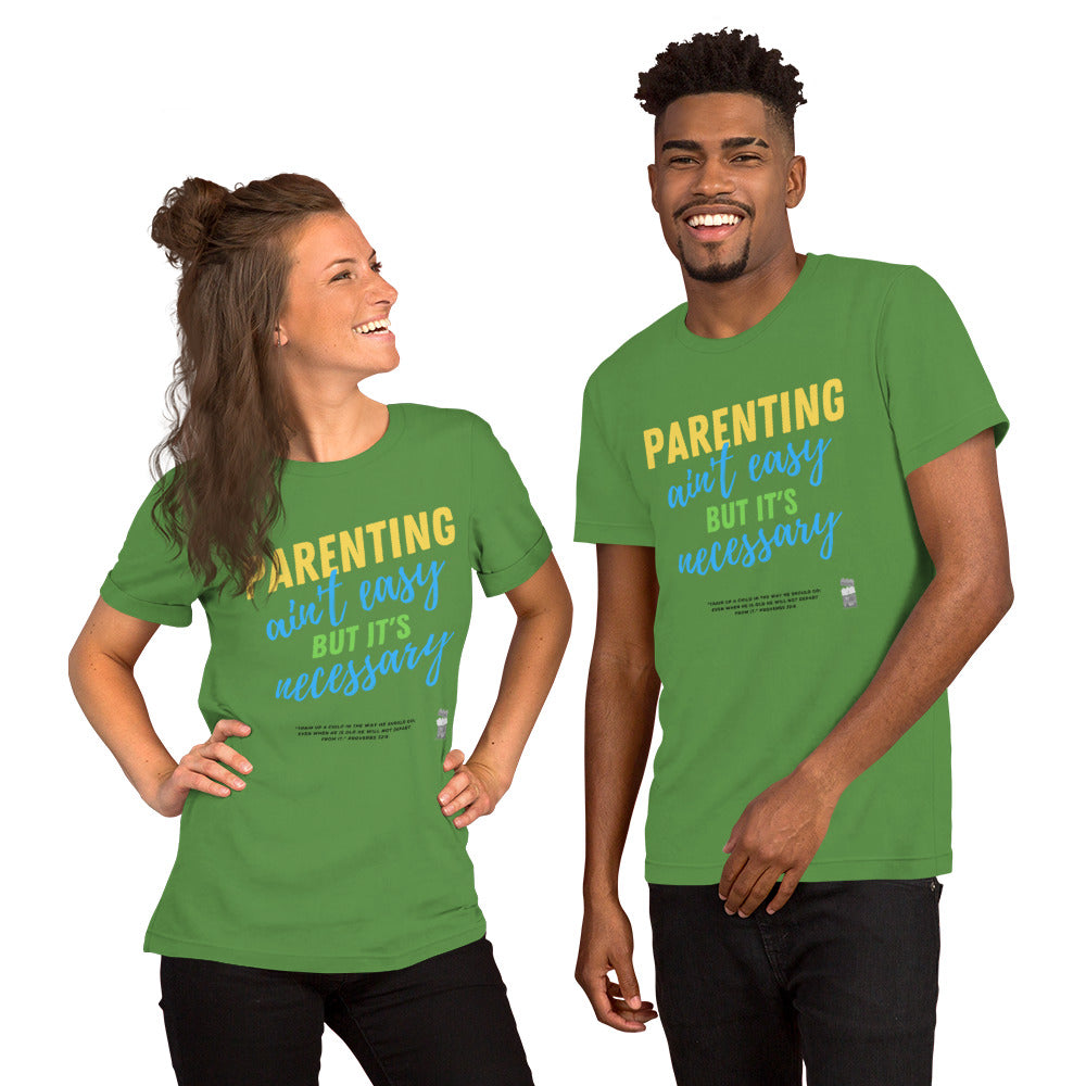 BKOC - "Parenting Ain't Easy but It's Necessary" - Unisex T-shirt