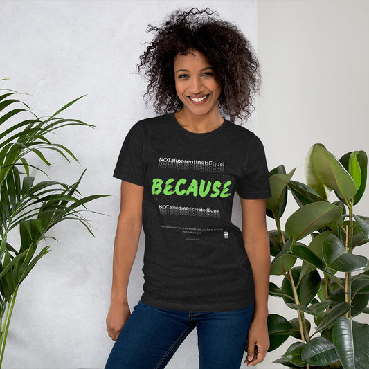 BKOC - "Not All Parenting Is Equal Because Not All Kids Are Equal" - Unisex T-shirt