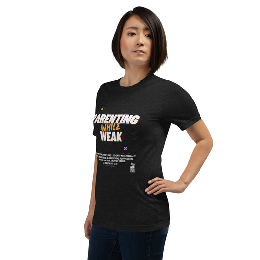 BKOC - "Parenting While Weak" - Unisex T-shirt